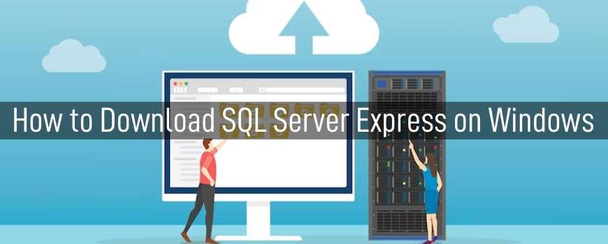 Download SQL Server Express